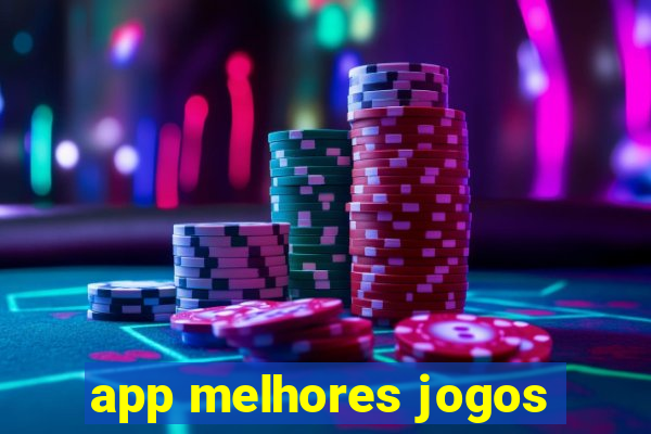 app melhores jogos